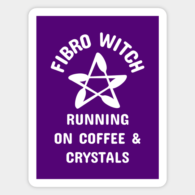 Fibro Witch Running on Coffee and Crystals Cheeky Witch® Magnet by Cheeky Witch